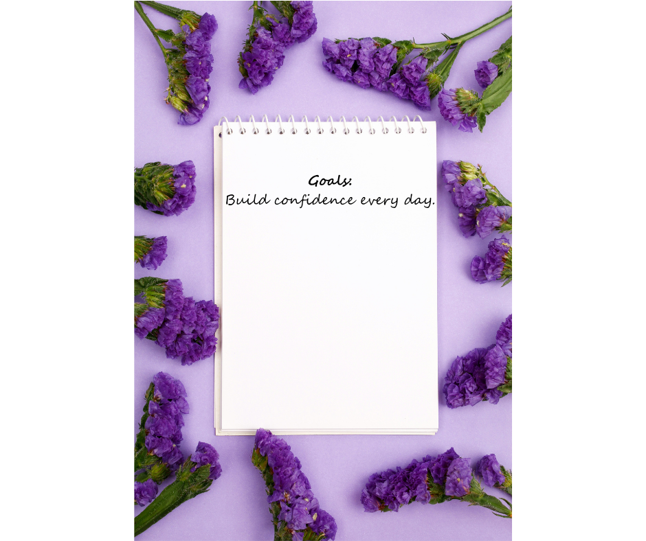 Goals build confidence