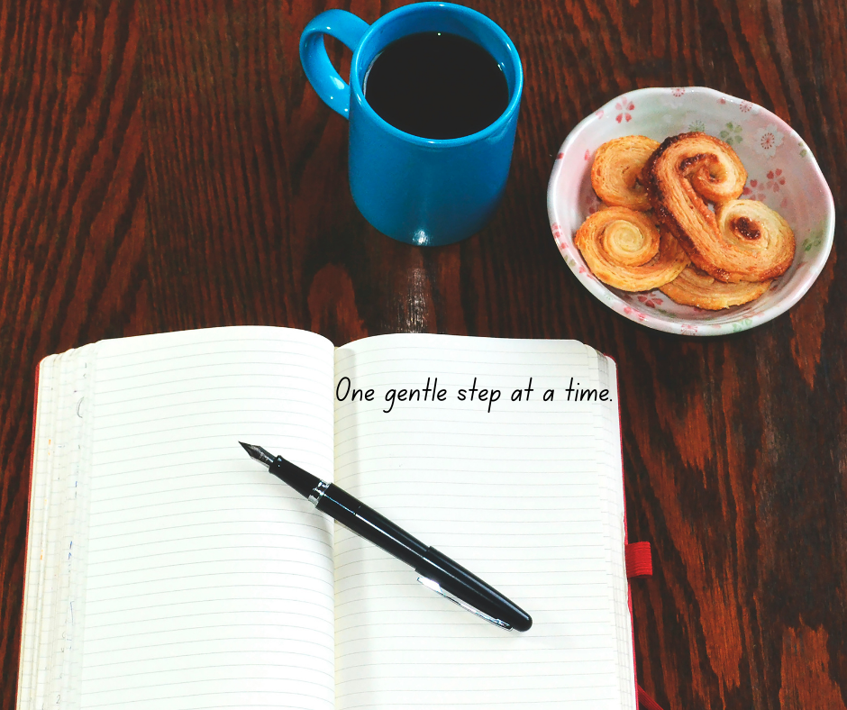 One Gentle Step At a Time