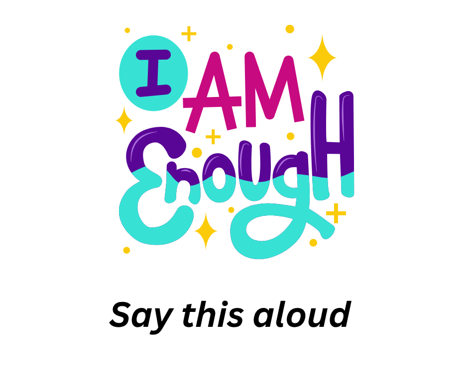 I am enough